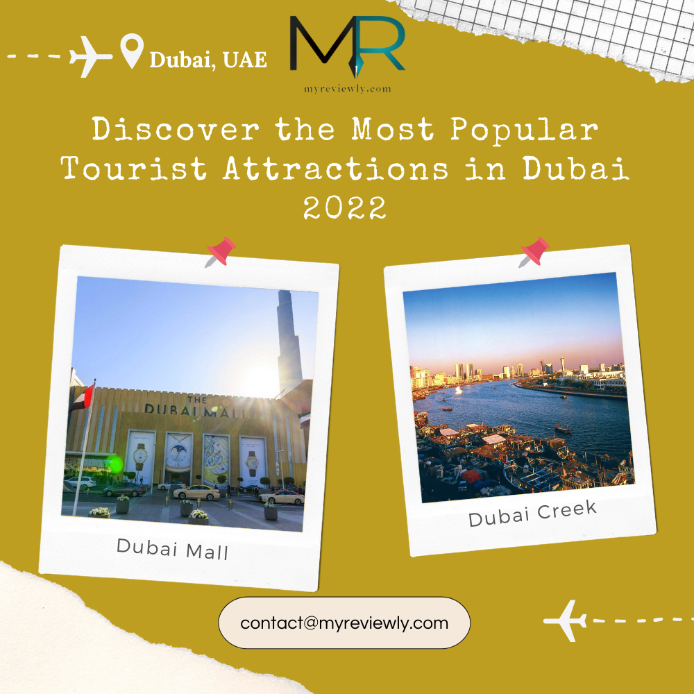 Discover the Most Popular Tourist Attractions in Dubai 2022